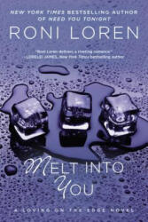 Melt Into You - Roni Loren (ISBN: 9780425247716)