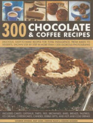 300 Chocolate & Coffee Recipes - Catherine Atkinson (ISBN: 9781780190754)
