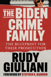 The Biden Crime Family - Giuliani, Rudy (ISBN: 9781648210341)