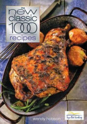 New Classic 1000 Recipes - Wendy Hobson (ISBN: 9780572028688)