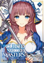 The Cursed Sword Master's Harem Life: By the Sword, For the Sword Vol. 8 (2027)