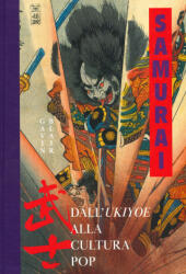 Samurai. Dall'Ukiyoe alla cultura pop - Gavin Blair (2021)