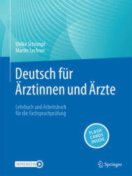 Deutsch für Ärztinnen und Ärzte, m. 1 Buch, m. 1 E-Book - Ulrike Schrimpf, Martin Lechner (ISBN: 9783662703748)