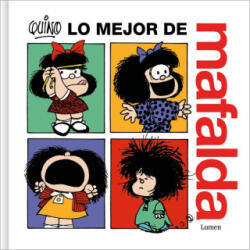 Lo Mejor de Mafalda / The Best of Mafalda - Quino (ISBN: 9788426431394)