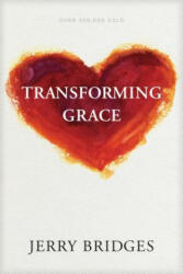 Transforming Grace - Jerry Bridges (ISBN: 9781631468643)
