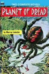 Planet of Dread & Twice Upon a Time - Murray Leinster, Charles L Fontenay (ISBN: 9781612870069)