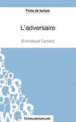 L'adversaire d'Emmanuel Carrere (ISBN: 9782511029855)
