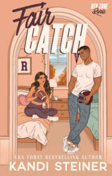 Fair Catch - Kandi Steiner (ISBN: 9781960649867)