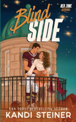 Blind Side - Kandi Steiner (ISBN: 9781960649874)