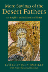 More Sayings of the Desert Fathers - John Wortley, Samuel Rubenson (ISBN: 9781108457071)