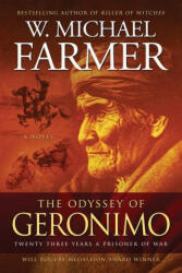 Odyssey of Geronimo - W. Michael Farmer (2022)
