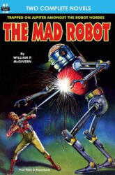 The Mad Robot, The, & Running Man - William P McGivern, J Hunter Holly (2013)