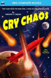 Cry Chaos & The Door Through Space - Dwight V Swain, Marion Zimmer Bradley (2014)