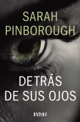 DETRÁS DE SUS OJOS - SARAH PINBOROUGH (2017)