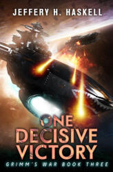 One Decisive Victory - Jeffery H Haskell (2022)