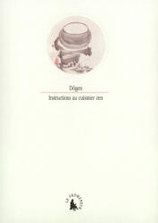 Instructions au cuisinier zen - Dôgen (1994)