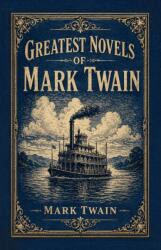 Greatest Novels of Mark Twain (ISBN: 9789376460977)