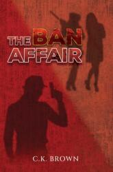 The Ban Affair (ISBN: 9781037129032)