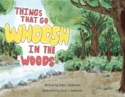 Things That Go Whoosh in the Woods (ISBN: 9781037123993)