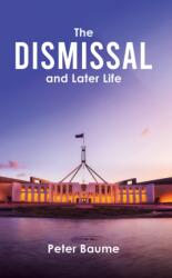 The Dismissal and Later Life (ISBN: 9781037119545)