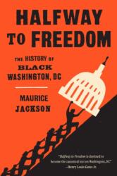 Halfway to Freedom (ISBN: 9781478034421)