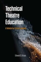 Technical Theatre Education (ISBN: 9780809340187)
