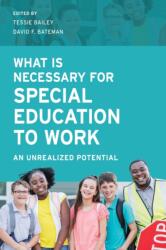 What Is Necessary for Special Education to Work (ISBN: 9798881803698)