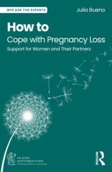 How to Cope With Pregnancy Loss (ISBN: 9781041129363)