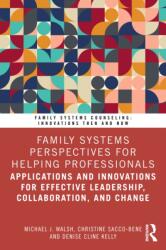 Family Systems Perspectives for Helping Professionals (ISBN: 9781041033431)