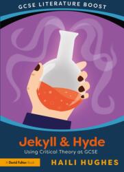 GCSE Literature Boost: Jekyll and Hyde (ISBN: 9781032591452)