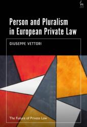 Person and Pluralism in European Private Law (ISBN: 9781048001297)