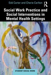 Social Work Practice and Social Interventions in Mental Health Settings (ISBN: 9781032985626)