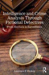Intelligence and Crime Analysis Through Fictional Detectives (ISBN: 9781041391074)