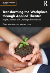 Transforming the Workplace through Applied Theatre (ISBN: 9781032596051)