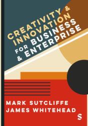 Creativity & Innovation for Business and Enterprise (ISBN: 9781036216009)
