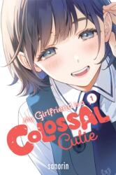 My Girlfriend Is a Colossal Cutie, Vol. 1 (ISBN: 9798855432725)