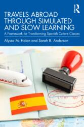 Travels Abroad through Simulated and Slow Learning (ISBN: 9781032719696)