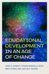 Educational Development in an Age of Change (ISBN: 9781421456119)