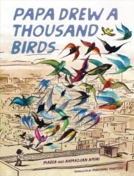 Papa Drew a Thousand Birds (ISBN: 9781646147083)