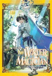 The Water Magician: ARC 1 Volume 3 (ISBN: 9781718336995)