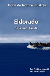 Fiche de lecture illustree - Eldorado, de Laurent Gaude (ISBN: 9781986616782)
