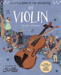 A Little Book of the Orchestra: The Violin (ISBN: 9781526314758)