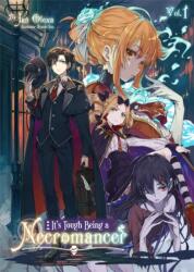 It's Tough Being a Necromancer: Volume 1 (ISBN: 9781718359208)