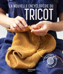 La nouvelle encyclopédie du tricot. Toutes les techniques et astuces du niveau débutant à expert - Debbie Tomkies (ISBN: 9782317030819)
