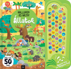Hallgasd és nézd! Állatok (ISBN: 9789634922674)