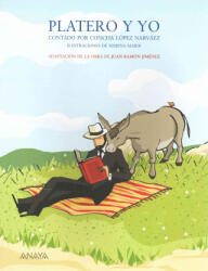 Platero y yo contado por Concha López Narváez - Juan Ramón Jiménez, Ximena Maier Pan de Soraluce (ISBN: 9788466751865)