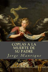 Coplas a la muerte de su padre - Jorge Manrique, Tao Editorial (ISBN: 9781539669524)