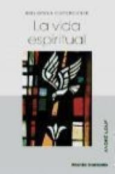 La vida espiritual - André Louf, Mariano Ballano de León (ISBN: 9788472398825)
