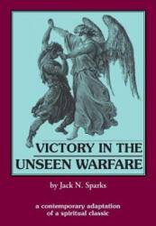 Victory in the Unseen Warfare - Lorenzo Scupoli (ISBN: 9780962271366)
