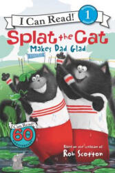 Splat the Cat Makes Dad Glad - Alissa Heyman, Robert Eberz (ISBN: 9780062115973)